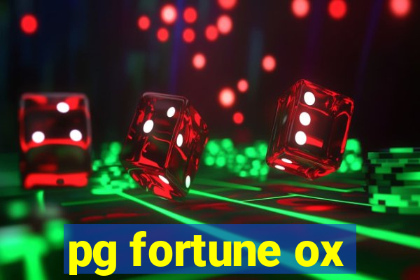 pg fortune ox